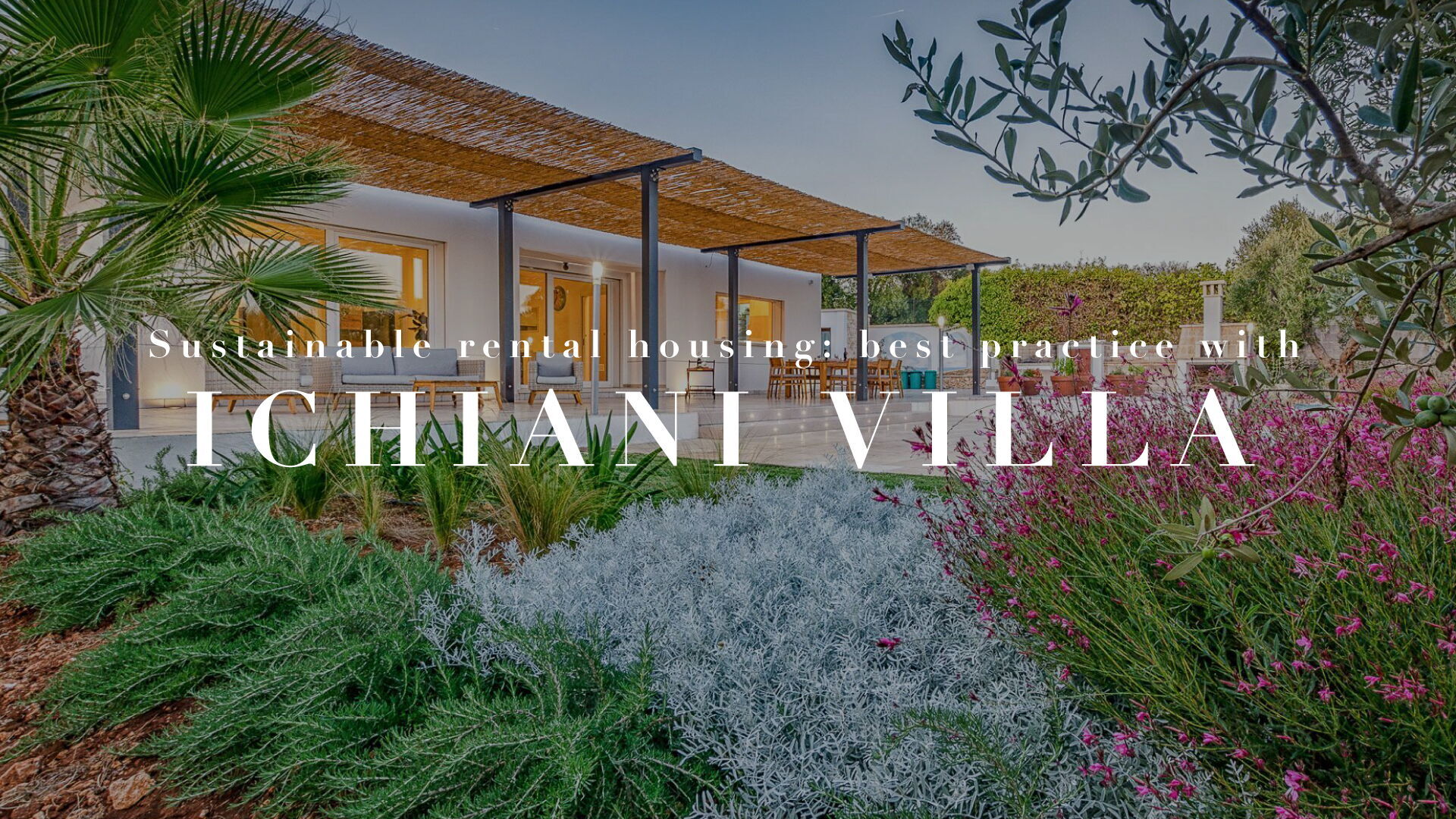 Sustainable rental housing: best practice with Ichiani Villa